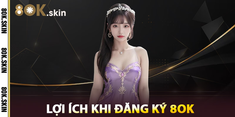 Đăng Ký 8OK – Nhận Combo Ưu Đãi Nạp Đầu Cực Hấp Dẫn 3 Lợi Ích Khi Đăng Ký 8OK